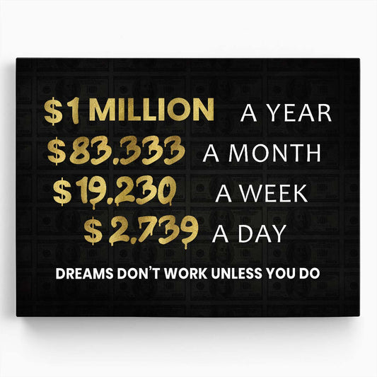 Dreams Don't Work Unless You Do Wall Art by Luxuriance Designs. Made in USA.