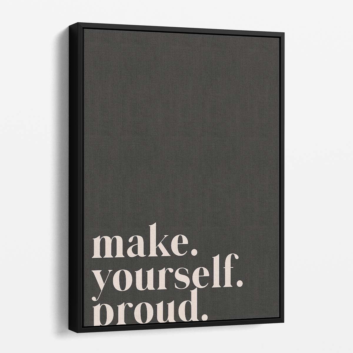 Beige Quote Illustration Wall Art 'Make Yourself Proud' by uplusmestudio by Luxuriance Designs, made in USA